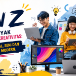 Gen Z Lebih Banyak Memiliki Ide Kreativitas Inovasi Digital, Seni dan Dunia Kerja Modern