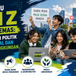 Wajah Baru Gen Z Generasi Emas Transformasi Politik, Inovasi Digital dan Kesadaran Lingkungan